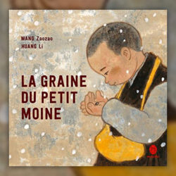 Zaozao-Wang,-La-Graine-du-petit-moine