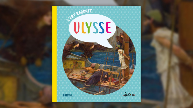 Joséphine Barbereau, L’art raconte Ulysse