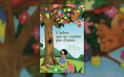 Frère Nicolas et Marie-Laure Viney, L’arbre qui ne voulait pas d’amis