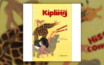 Rudyard Kipling, Histoires comme ça