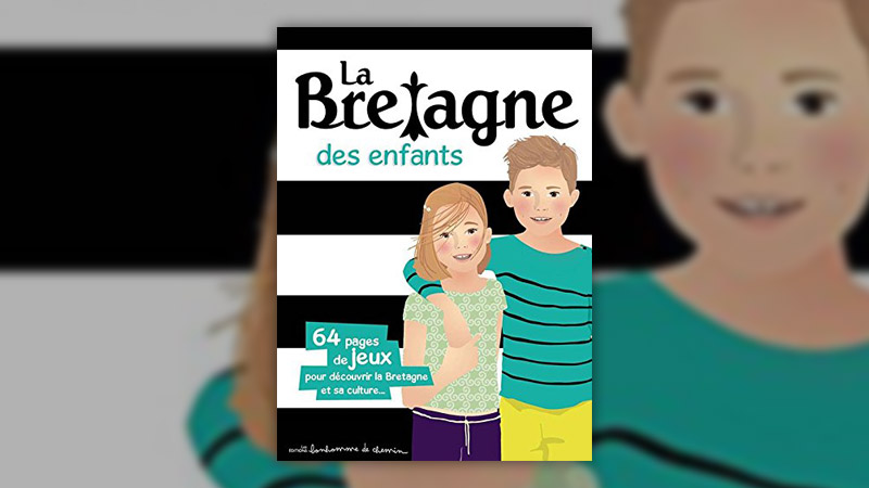 La Bretagne des enfants