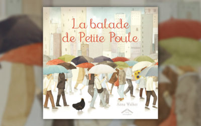 Anna Walker, La balade de Petite Poule