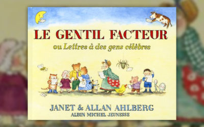 Allan et Janet Ahlberg, Le Gentil Facteur ou Lettres à des gens célèbres