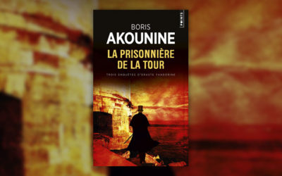 Boris Akounine, La Prisonnière de la tour et autres nouvelles
