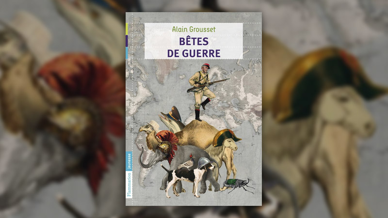 Alain-Grousset,-Betes-de-guerre