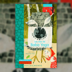 Alain-Serres,-Les-oies-de-Baba-Yaga