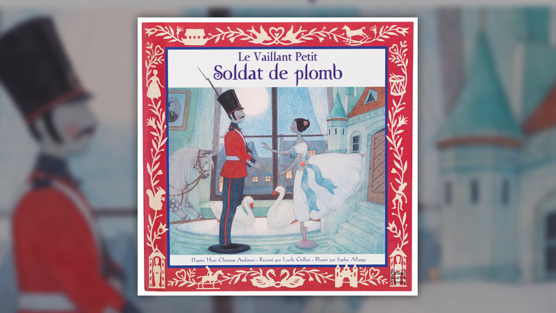 Hans Christian Andersen, Le vaillant petit soldat de plomb