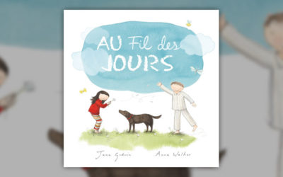 Jane Godwin et Anna Walker, Au fil des jours