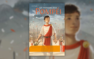 Anne Pouget, Les derniers jeux de Pompéi