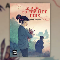 Anne-Thiollier,-Le-Reve-du-papillon-noir