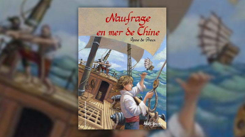 Anne de Preux, Naufrage en mer de Chine