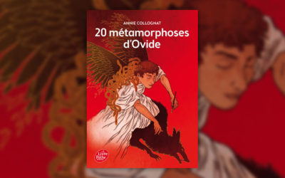 Annie Collognat, Vingt métamorphoses d’Ovide