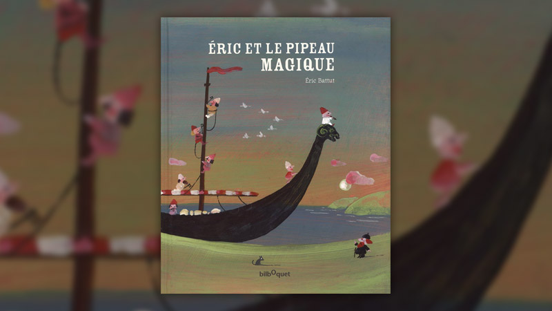 Eric Battut, Eric et le pipeau magique