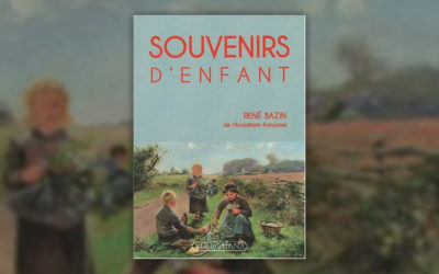René Bazin, Souvenirs d’enfant