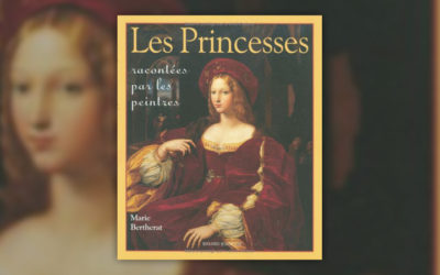 Marie Bertherat, Les Princesses racontées par les peintres