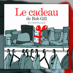 Bob-Gill,-Le-Cadeau