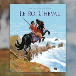 Brisou-Pellen,-Le-Roi-cheval