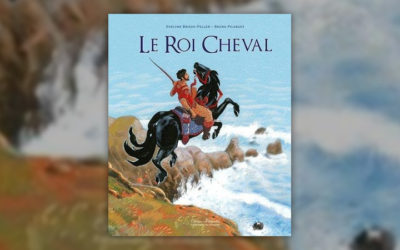 Evelyne Brisou-Pellen, Le Roi cheval