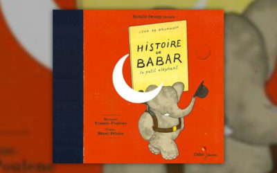 Jean de Brunhoff et Francis Poulenc, Histoire de Babar, le petit éléphant