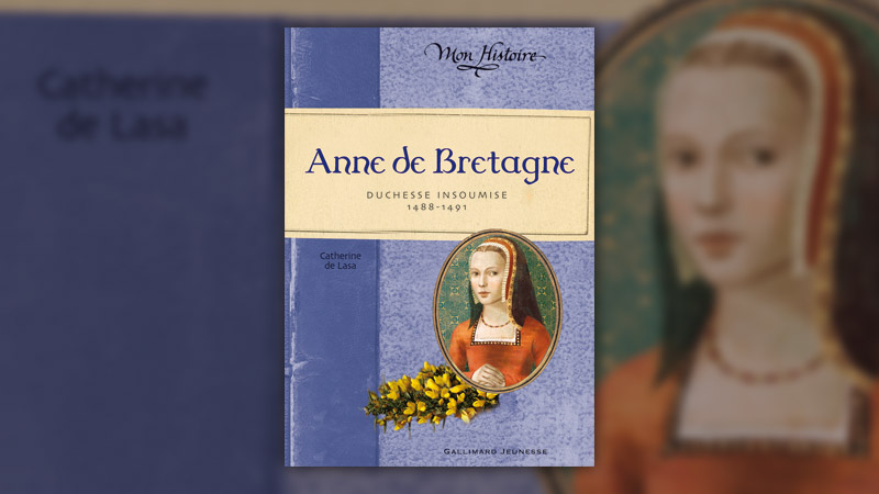 Catherine de Lasa, Anne de Bretagne, Duchesse insoumise, 1488–1491