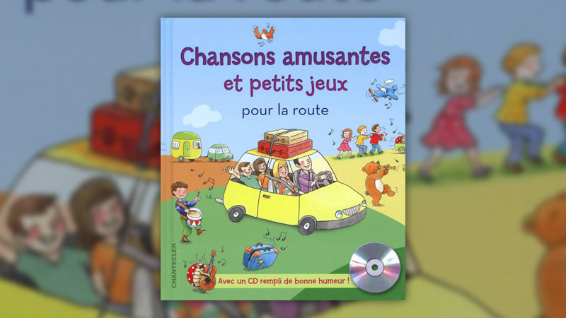 Chansons amusantes et petits jeux pour la route