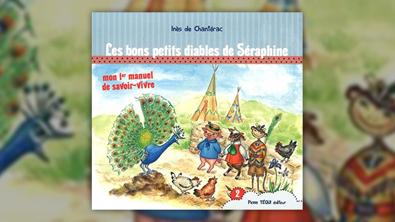 Inès de Chantérac, Les bons petits diables de Séraphine