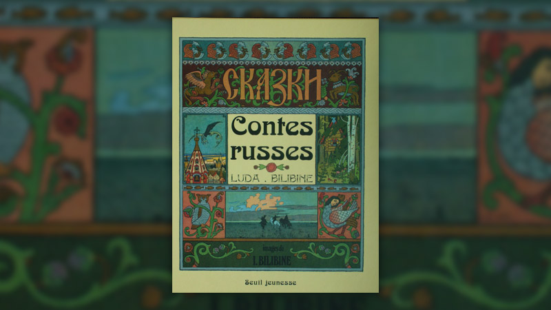 Contes-Russes,-Bilibine,-