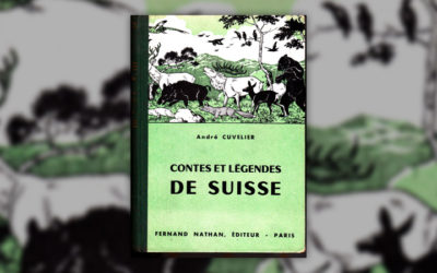 André Cuvelier, Contes et Légendes de Suisse
