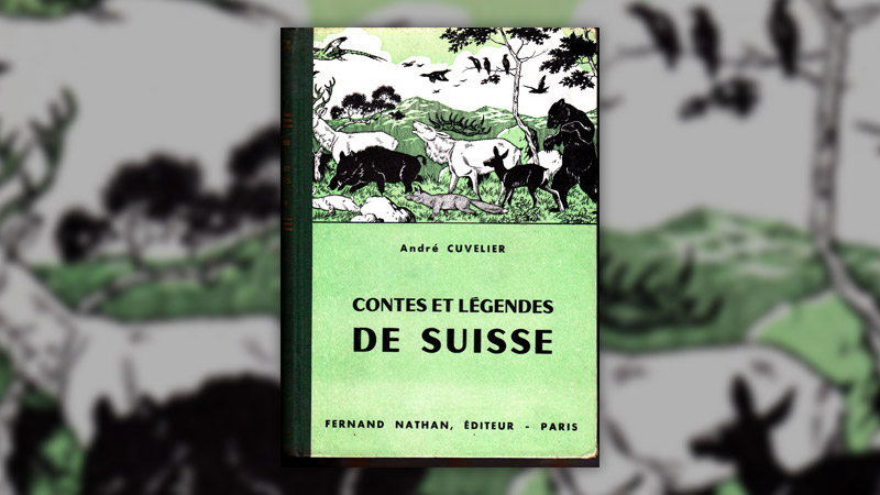 André Cuvelier, Contes et Légendes de Suisse