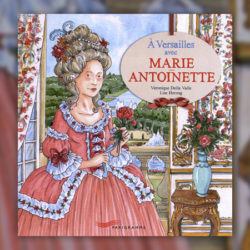Della-Valle,-A-Versailles-avec-Marie-Antoinette