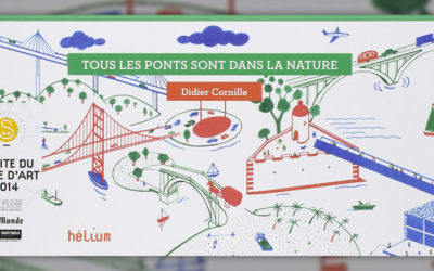 Didier Cornille, Tous les ponts sont dans la nature