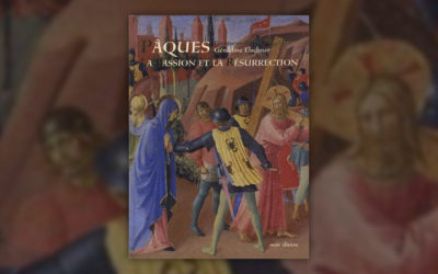 Géraldine Elschner, Pâques, la Passion et la Résurrection, selon Fra Angelico