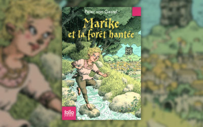 Peter van Gestel, Marike et la forêt hantée