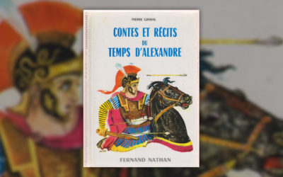 Pierre Grimal, Contes et récits du temps d’Alexandre