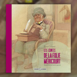 Gripari,-Les-Contes-de-la-Folie-Mericourt,-Lapointe