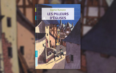 Sophie Humann, Les Pilleurs d’églises
