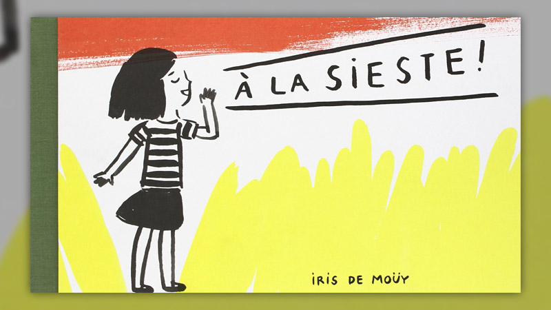 Iris de Moüy, A la sieste !