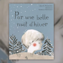 Jean-Pendziwol,-Par-une-belle-nuit-hiver