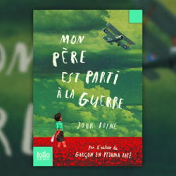 John-Boyne,-Mon-père-est-parti--la-guerre