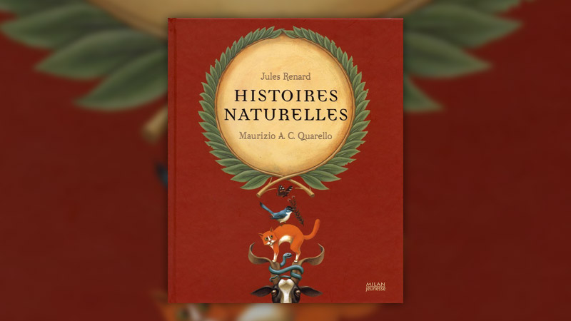 Jules-Renard,-Histoires-naturelles,--Quarello