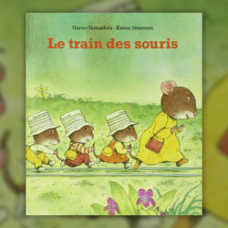 Kazuo-Iwamura,-Le-train-des-souris - Copie