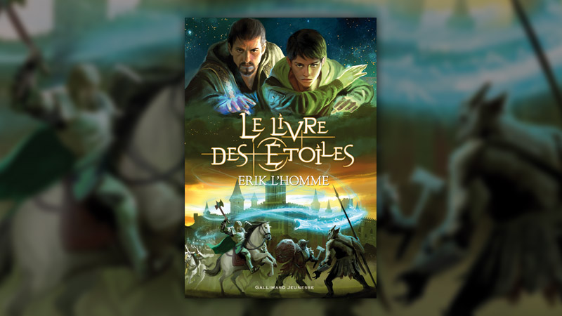 Erik L’Homme, Le Livre des Etoiles, l’intégrale