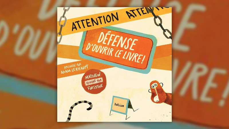 Adam Lehrhaupt, Défense d’ouvrir ce livre !