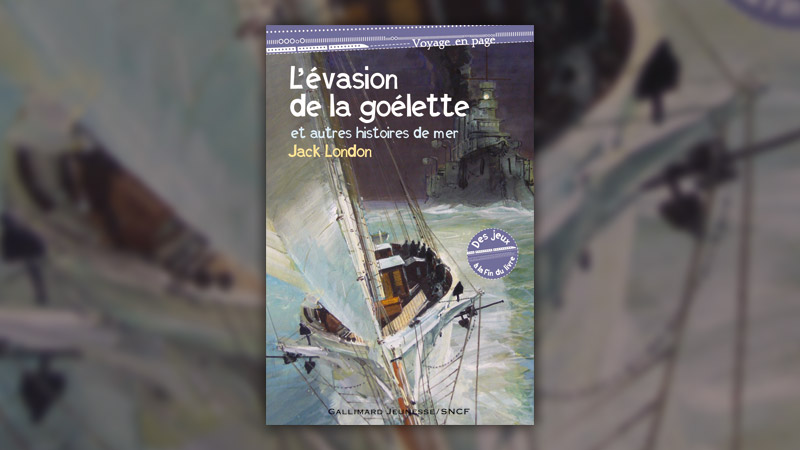 Jack London, L’évasion de la goélette