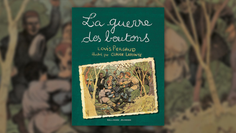 Louis Pergaud, La Guerre des boutons