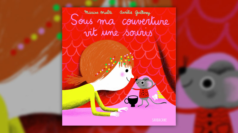 Marcus Malte, Sous ma couverture vit une souris