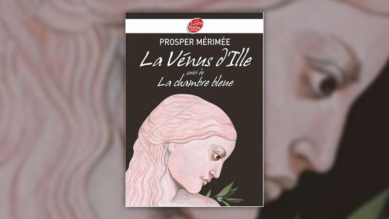 Prosper Mérimée, La Vénus d’Ille