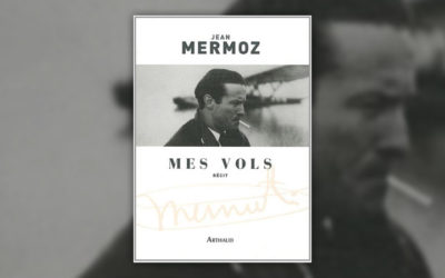 Mermoz, Mes vols