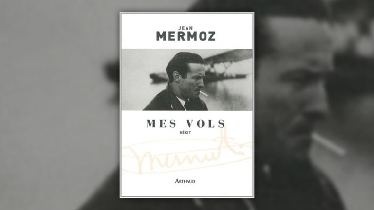 Mermoz, Mes vols Chouette, un livre