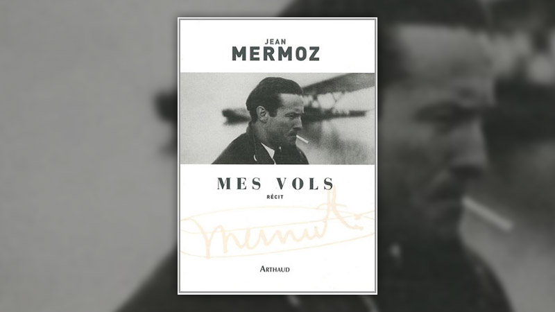 Mermoz,-Mes-vols,-Arthaud